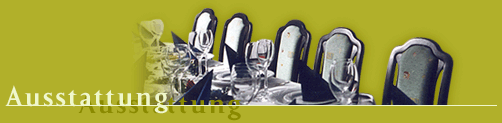 Ausstattung